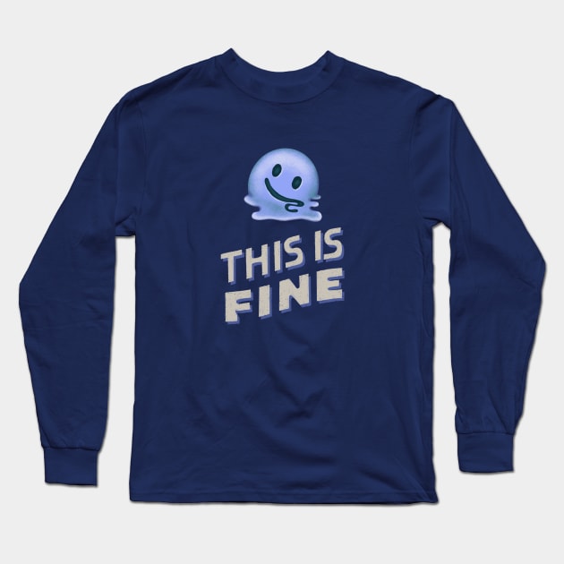 This is Fine Long Sleeve T-Shirt by LindsayLikesLettering